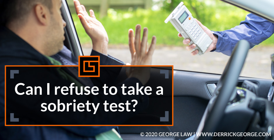 can i refuse to take a sobriety test blog img