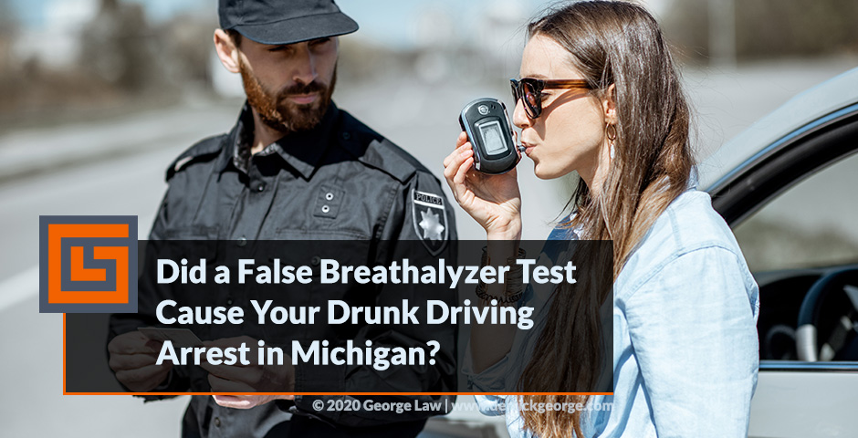 did a false breathalyzer test cause your drunk driving arrest in michigan blog img