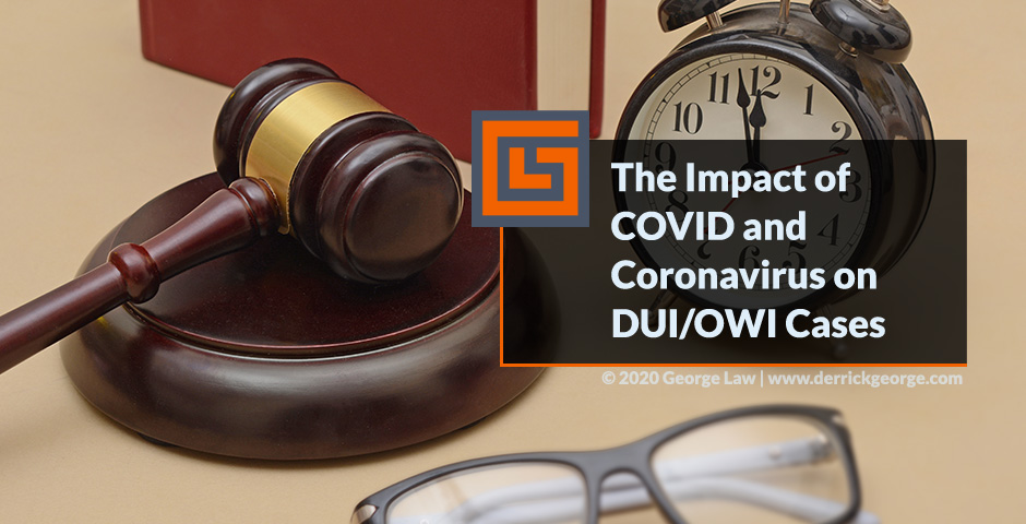 the impact of covid 19 and coronavirus on dui owi cases blog img
