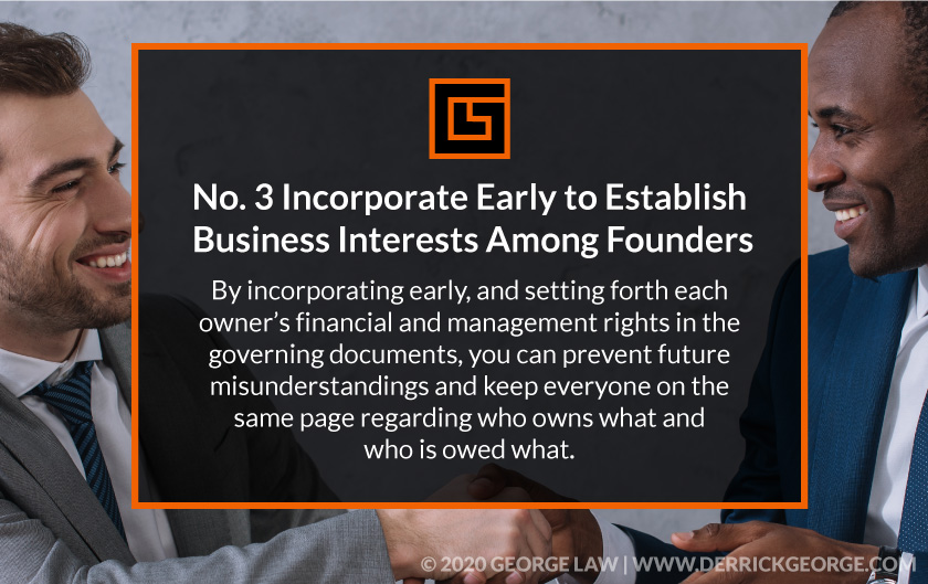 Callout 3 No. 3 Incorporate Early to Establish Interests Among Founders
